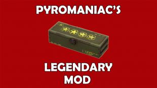 Pyromaniac's Legendary Mod (When a Combat Target is Burning, Deal +50% Bonus Damage) - image