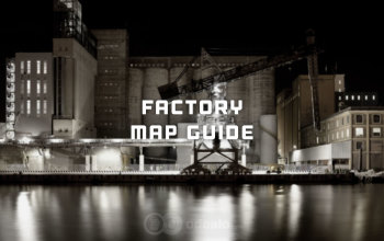 Escape From Tarkov Factory Map - EFT Loot and extraction points