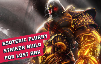 Lost Ark: Esoteric Flurry Striker Class Build