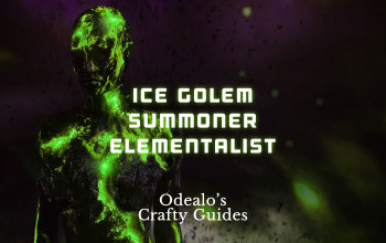 ]Ice Golem Elementalist End-game build - Odealo's Crafty Guide