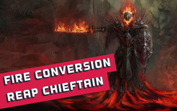 [3.21]Fire Conversion Reap Chieftain Build - Odealo's Crafty Guide