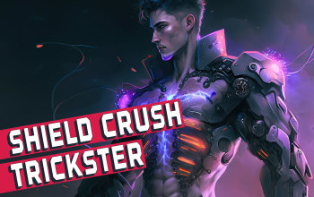 3.21 Shield Crush Trickster Build Odealo s Crafty Guide