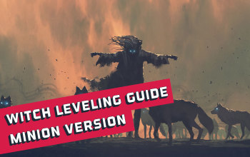 Witch Leveling Guide using Minions in PoE - Odealo's Crafty Guide