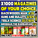 X1000 Magazines of your choice ( BACKWOODS MAN 4 /6 -Tesla Science 3/ 7 /8 -Guns and Bullets 2/3/9)