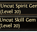 x1 Uncut Skill Gem Level 20 - x1 Uncut Spirit Gem Level 20 - Fast Delivery