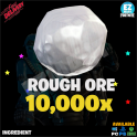 [PC/PS/XBOX] - 10K Rough Ore