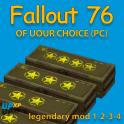 [Legendary Mod bundle] any mod of your choice 1, 2, 3, 4 star(see description )