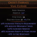 DAWN OF THE HUNT Greed's Embrace Vaal Cuirass UNIQUE CHEST LVL 33 REQ 45% RARITY FOUND CHEST UNIQUE