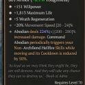 3GA Hellhound's Sabatons (224/280) GA Willpower GA Maximum Life GA Wrath Regeneration 20% movement s