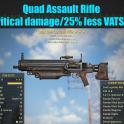 Quad Assault Rifle (+50% critical damage/25% less VATS AP cost)