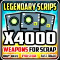 4000 LEGENDARY SCRIPS (LEGENDARY SCRIPT  )