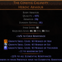 The Coming Calamity Heroic Armour UNIQUE CHEST 30% RESIST 3X ELEMENTAL SKILL ENEMIES HAVE NO RESIST