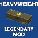 [PS] Heavyweight Legendary Mod