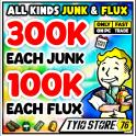 300K EACH JUNK - 100K EACH FLUX
