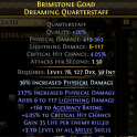 832 DPS QUARTERSTAFF 4% CRIT HIT CHANCE 117 LIGHTNING DAMAGE +3 MELEE SKILLS 35 LIFE PER MONK WEAPON