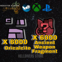x6000 Oricalcite  x6000 Ancient Wepaon Fragments