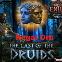 ☯ Regal Orb ★ POE 2 ★  The Last of the Druids Softcore ★ Instant Delivery
