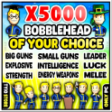 5000 BOBBLEHEAD OF YOUR CHOICE Bobblehead