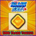 1000 Trade Token | Blade Ball - Fast Delivery