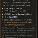 3GA Shard of Verathiel (73/100) GA +3 Basic Skills/GA Lightning Damage Multiplier/GA Weapon Damage 5