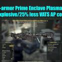 Anti-armor Prime Enclave Plasma rifle (Explosive/25% less VATS AP cost)