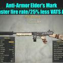 Anti-Armor Elder's Mark (25% faster fire rate/25% less VATS AP cost)