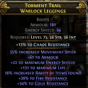ARMOR+ENERGY SHIELD BOOTS 35% MOVEMENT SPEED 131 LIFE 16 RARITY 26 FIRE 34 COLD  11 CHAOS RESISTS