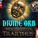 ✅ Divine Orb ★ POE 1
 ★ Mercenaries of Tr
arthus Softcore ★ (F
ast and SAFE!) Ready
 NOW!!!
