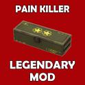 Pain Killer Legendary Mod
