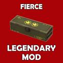 Fierce Legendary Mod