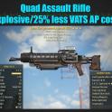 Quad Assault Rifle (Explosive/25% less VATS AP cost)