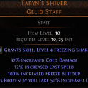 DAWN OF THE HUNT Taryn's Shiver Gelid Staff UNIQUE STAFF LVL 10 REQ COLD SORCERESS STAFF COLD DAMAGE
