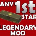 Any 1st Star Legendary Mod Of Your Choice