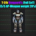 T-51b Vanguard's [Full SeT] [5/5 AP - Weapon weight 20%][Power Armor]