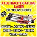 x1 ULTRACITE GATLING LASER OF YOUR CHOICE (AA2525 - AA2590 - ts2525 - B2525 - B2590 - ts2590 - v2525