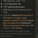 2GA Cowl of the Nameless (123/150) 101 dex GA Maximum Life 6.9% resource cost reduct GA Lightning Re