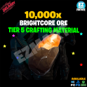 10,000x Brightcore Ore - [PC, PS4, PS5, Xbox One and Series X/S] Fast Delivery!