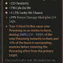 3GA Widow's Web (260/300) GA Dexterity GA Lucky Hit Chance GA Life on Hit 19% poison dmg multiplier