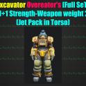 Excavator Overeater's [Full SeT] [5/5 +1Strength - Weapon weight 20%](Jet Pack in Torso)[Power Armor