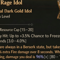 Blood Rage Idol +20 Resource Cap  and Lucky Hit: Freeze