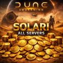 Solari 100M [Any Server EU/US/Asia/Oceania] [Fast and Safe] [Dune: Awakening]