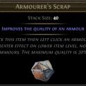 x1 Armourer's Scrap 
| Armourers Scrap