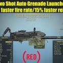 Two Shot Auto Grenade Launcher (25% faster fire rate/15% faster reload)