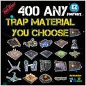 400 Trap Materials (YOU CHOOSE!)