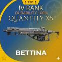 Bettina 5X Tier IV Finished Weapon - 100% Durability - Fast Delivery