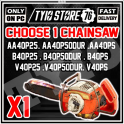 x1 Chainsaw of your choice AA40p25/AA40p50dur/AA40pS/B40p25/B40p50dur/B40pS/V40p25/V40p50dur/ V40ps