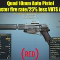 Quad 10mm Pistol (25% faster fire rate/25% less VATS AP cost)