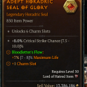 6 Charm Slots Seal - 8% Critical Strike Chance - Bloodletter's Flow: 7% Maximum Life