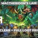 ⚔️⚡ Fast and Pro Magtheridon's Lair raid clear / Full Loot Priority ⭐ ALL LOOT FOR YOUR SPEC