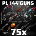 Fortnite STW PL 144 Guns Godroll
